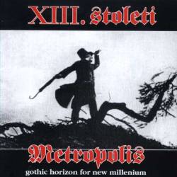 XIII. Století : Metropolis